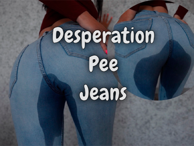 Thumbnail of Desperation Pee Jeans 4k